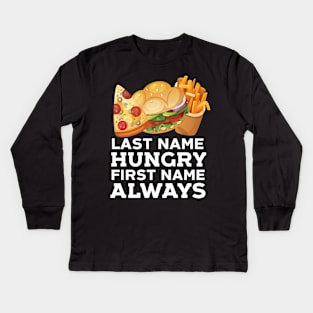 Always Hungry Kids Long Sleeve T-Shirt